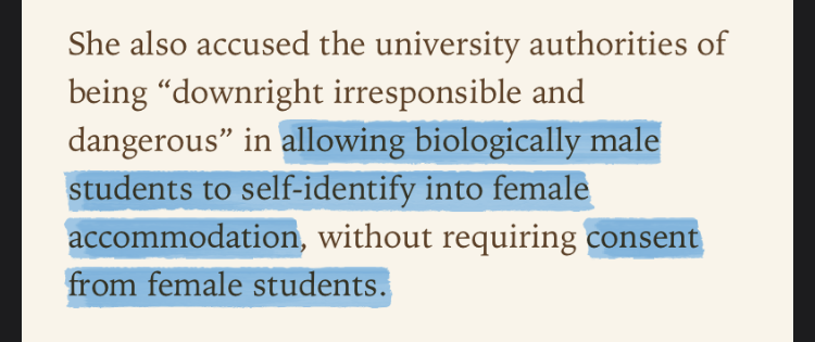 ‘She also accused the university authorities of being “downright irresponsible and dangerous” in allowing biologically male students to self-identify into female accommodation, without requiring consent from female students.’