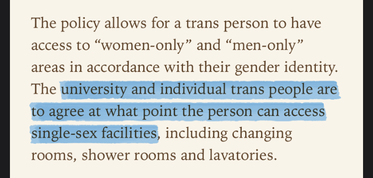 ‘The policy allows for a trans person to have access to “women-only” and “men-only” areas in accordance with their gender identity. The university and individual trans people are to agree at what point the person can access single-sex facilities, including changing rooms, shower rooms and lavatories.’